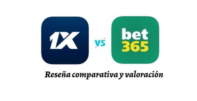 Reseña comparativa y valoración de 1xBet vs Bet365 