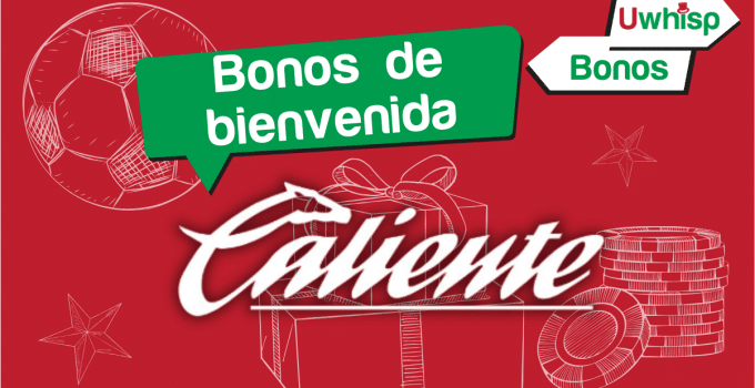 Bono Caliente de bienvenida Marzo 2025