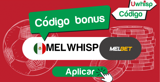 Código promocional Melbet MELWHISP: Guía completa Marzo 2025