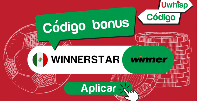 Código promocional Winner México: WINNERSTAR | Junio 2025
